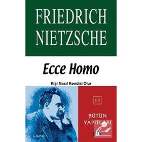 Ecce Homo - Friedrich Nietzsche