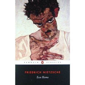 Ecce Homo - Friedrich Nietzsche