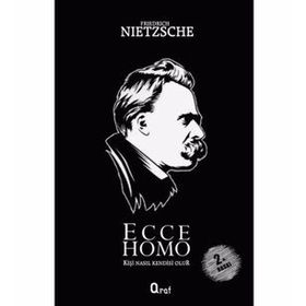 Ecce Homo - Friedrich Nietzsche