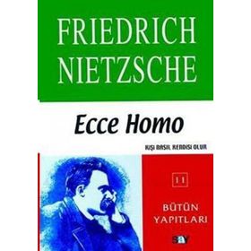 Ecce Homo - Friedrich Nietzsche