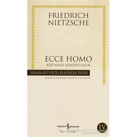 Ecce Homo - Friedrich Wilhelm Nietzsche