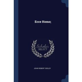 Ecce Homo - Friedrich Wilhelm Nietzsche