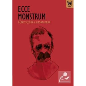 Ecce Monstrum Güney Çeğin
