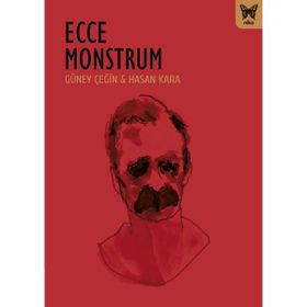 Ecce Monstrum Güney Çeğin