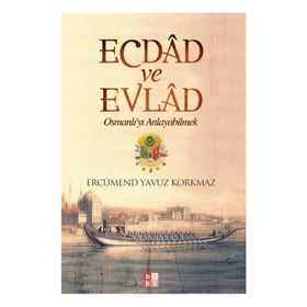 Ecdad ve Evlad - Ercümend Yavuz Korkmaz