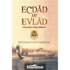 Ecdad ve Evlad - Ercümend Yavuz Korkmaz