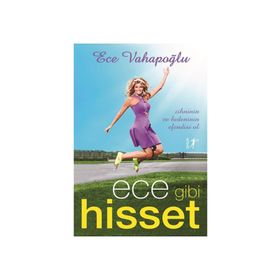 Ece Gibi Hisset - Ece Vahapoğlu