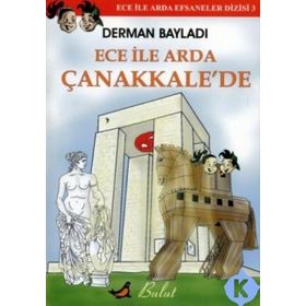 Ece ile Arda Çanakkale'de - Derman Bayladı