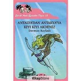 ECE ILE ARDA EFSANELER DIZISI 12 ANTALYADAN ANTAKYAYA KIYI KIYI AKDENIZ - DERMAN BAYLADI