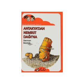 ECE ILE ARDA EFSANELER DIZISI 13 - ANTAKYA'DAN NEMRUT DAĞI'NA - DERMAN BAYLADI