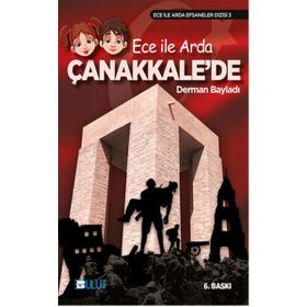 ECE İLE ARDA EFSANELER DIZISI 3 - ECE İLE ARDA ÇANAKKALE´DE - DERMAN BAYILDI