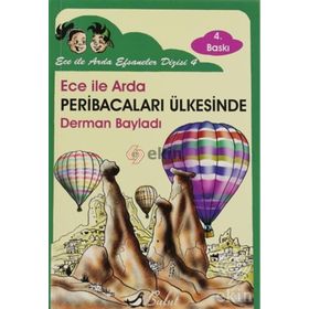 ECE İLE ARDA EFSANELER DIZISI 4 - ECE İLE ARDA PERİBACALARI ÜLKESİNDE - DERMAN BAYILDI