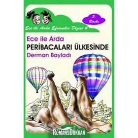 ECE İLE ARDA EFSANELER DIZISI 4 - ECE İLE ARDA PERİBACALARI ÜLKESİNDE - DERMAN BAYILDI