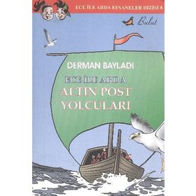 ECE ILE ARDA EFSANELER DIZISI 8 ALTIN POST YOLCULARI - DERMAN BAYILDI