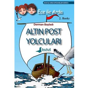 ECE ILE ARDA EFSANELER DIZISI 8 ALTIN POST YOLCULARI - DERMAN BAYILDI