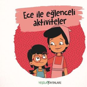 Ece ile Eğlenceli Aktiviteler - Kolektif