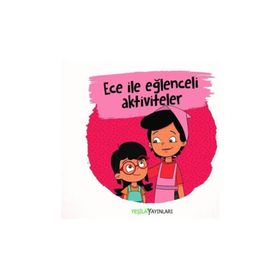 Ece ile Eğlenceli Aktiviteler - Kolektif