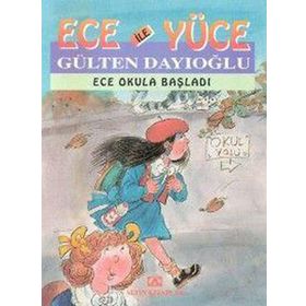 ECE OKULA BAŞLADI ECE İLE YÜCE 17 - GÜLTEN DAYIOĞLU