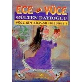 ECE YÜCE İLE NASIL BAŞEDECEK? ECE İLE YÜCE 18 - GÜLTEN DAYIOĞLU