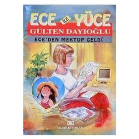 ECE'DEN MEKTUP GELDI ECE İLE YÜCE 12 - GÜLTEN DAYIOĞLU