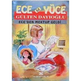 ECE'DEN MEKTUP GELDI ECE İLE YÜCE 12 - GÜLTEN DAYIOĞLU