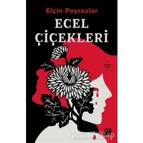 Ecel Çiçekleri - Elçin Poyrazlar