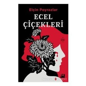 Ecel Çiçekleri - Elçin Poyrazlar