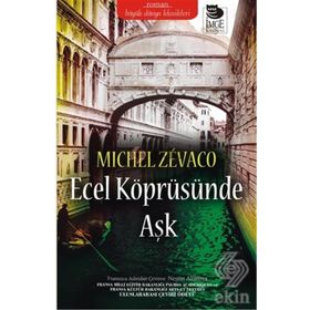 Ecel Köprüsünde Aşk - michel zevaco michel zevaco