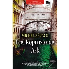 Ecel Köprüsünde Aşk - michel zevaco michel zevaco
