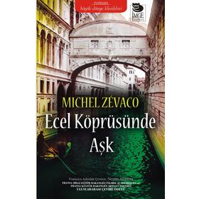 Ecel Köprüsünde Aşk - michel zevaco michel zevaco