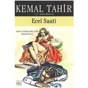ECEL SAATI - KEMAL TAHIR