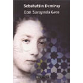 Ecel Sarayında Gece - Sebahattin Demiray