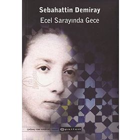 Ecel Sarayında Gece - Sebahattin Demiray