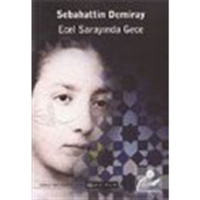 Ecel Sarayında Gece - Sebahattin Demiray