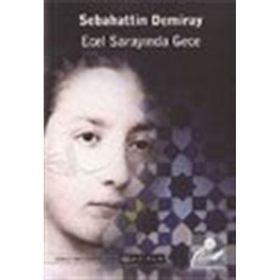 Ecel Sarayında Gece - Sebahattin Demiray