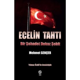 Ecelin Tahtı Bir Şehadet Dokuz Şehit - Mehmet Gençer