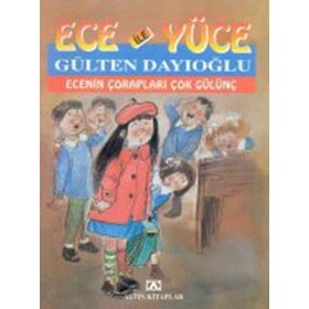 ECE'NIN ÇORAPLARI ÇOK GÜLÜNÇ ECE İLE YÜCE 19 - GÜLTEN DAYIOĞLU