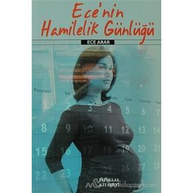 Ece’nin Hamilelik Günlüğü - Ece Arar