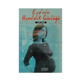 Ece’nin Hamilelik Günlüğü - Ece Arar