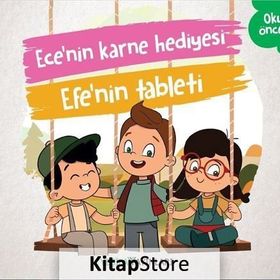 Ece'nin Karne Hediyesi - Efe'nin Tableti - Kolektif