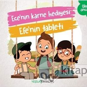 Ece'nin Karne Hediyesi - Efe'nin Tableti - Kolektif
