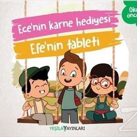Ece'nin Karne Hediyesi - Efe'nin Tableti - Kolektif