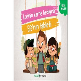 Ece'nin Karne Hediyesi - Efe'nin Tableti - Kolektif