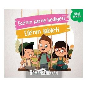 Ece'nin Karne Hediyesi - Efe'nin Tableti - Kolektif