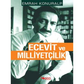 ECEVIT VE MILLIYETÇILIK - EMRAH KONURALP