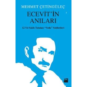 Ecevit’in Anıları - Mehmet Çetingüleç