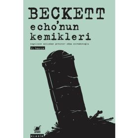 Echo’nun Kemikleri - Samuel Beckett
