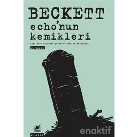 Echo’nun Kemikleri - Samuel Beckett