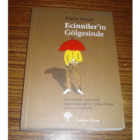 ECINNILER'IN GÖLGESİNDE - YEŞİM DİNÇER