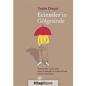 ECINNILER'IN GÖLGESİNDE - YEŞİM DİNÇER